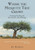 Where The Mesquite Tree Grows : Growing Up Along The Rio Grande - An Anthology