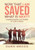 Now That I Am Saved What Is Next? : Understanding The Power Of God'S Grace