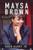 Maysa Brown : A World In Turmoil