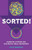 Sorted! : Essential Systems For Small Businesses
