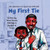 The Adventures Of Coach And Little Dell : My First Tie