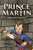 Prince Martin Wins His Sword : A Classic Tale About A Boy Who Discovers The True Meaning Of Courage, Grit, And Friendship (Grayscale Art Edition)