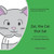 Zat, The Cat That Sat : My Story In Rhyme About Finding A Place That'S Right For Me.