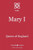 Mary I : Queen Of England