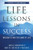 Life Lessons in Success: Wisdom to Win the Game of Life