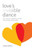 Love'S Invisible Dance : The 7 Keys To Authentic, Joyful, And Lasting Relationship