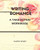 Writing Romance : A Take-Action Workbook