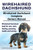 Wirehaired Dachshund. Wirehaired Dachshund Complete Owners Manual. Wirehaired Dachshund Book For Care, Costs, Feeding, Grooming, Health And Training.