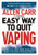 Allen Carr's Easy Way to Quit Vaping: Get Free from JUUL, IQOS, Disposables, Tanks or any other Nicotine Product (Allen Carr's Easyway, 19)