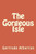 The Gorgeous Isle