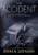The Accident