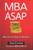 Mba Asap: Master The Game Of Business