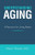 Understanding Aging: A Resource for Living Better