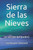 Sierra De Las Nieves: (El Secreto Del Pueblo)