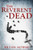 The Reverent Dead : A Dirk Bentley Mystery