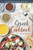 The Great Greek Cookbook : 40 Greek Recipes, Food Fit For The Gods