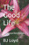 The Good Life: Life Lessons From Romans 2 And 3