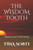 The Wisdom Tooth : Explore Your Inner Being