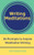 Writing Meditations : 36 Prompts To Inspire Meditative Writing