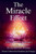 The Miracle Effect : How A Miracle Changed The Lives Of These Extraordinary Women