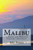 Malibu : A Barry And Rebecca Forester Adventure