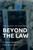 The Duchy Of Cornwall. Beyond The Law
