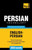 Persian Vocabulary For English Speakers - 3000 Words
