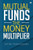 Mutual Funds : The Money Multiplier