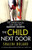 The Child Next Door: An Unputdownable Psychological Thriller With A Brilliant Twist
