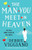 The Man You Meet In Heaven: An Absolutely Feel Good Romantic Comedy