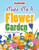 Make Me A Flower Garden : A Floral Coloring Book