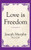 Love Is Freedom