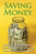 Saving Money : Simple Tips That Will Help You Save More Money Every Day, And Have More Money Every Week!