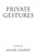 Private Gestures