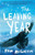 The Leaving Year : A Novel