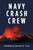Navy Crash Crew : A Memoir