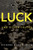 Luck And Other Truths