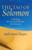 The Tao Of Solomon : Unlocking The Perennial Wisdom Of Ecclesiastes