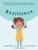 Resilience : A Book To Encourage Resilience, Persistence And To Help Children Bounce Back From Challenges And Adversity