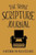 The Simple Scripture Journal : A Notebook For Men & Teen Boys