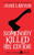 Somebody Killed His Editor : Holmes & Moriarity 1