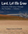 Lord, Let Me Grow : Volume 1: A Journey With Jesus Through The Parables