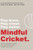 Mindful Cricket