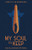 My Soul To Keep : My Soul To Keep Series, Book One