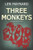 Three Monkeys: The First Dci Jack Callum Mystery