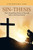 Sin-Thesis : The Compelling Power Of Sin And How To Be Free From It