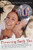 Preserving Family Ties : An Authoritative Guide To Understanding Divorce And Child Custody, For Parents And Family Professionals