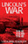Lincoln'S War : The Real Cause, The Real Winner, The Real Loser