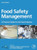 Food Safety Management: A Practical Guide For The Food Industry