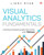 Visual Analytics Fundamentals: Creating Compelling Data Narratives With Tableau (Addison-Wesley Data & Analytics Series)